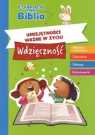 Religia i religioznawstwo - Umiejętności ważne w życiu Wdzięczność - Czego uczy nas Biblia - miniaturka - grafika 1