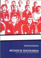 Biografie i autobiografie - Piasecki Maciej Mundur siatkarza - miniaturka - grafika 1