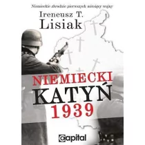 Capital Niemiecki Katyń 1939 - Lisiak Ireneusz - Historia świata - miniaturka - grafika 1