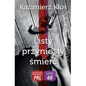 Kryminały - Kłoś Kazimierz Najlepsze kryminały PRL. Listy przyniosły $42mierć - miniaturka - grafika 1