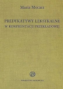 Predykatywy leksykalne w konfrontacji przekładowej - Filologia i językoznawstwo - miniaturka - grafika 1
