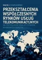 Książki o programowaniu - Przekształcenia współczesnych rynków usług... - książka - miniaturka - grafika 1