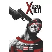 Egmont Uncanny X-Men T. 3 Dobry, zły, Inhuman,