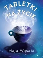 Poradniki hobbystyczne - Tabletki na życie - miniaturka - grafika 1