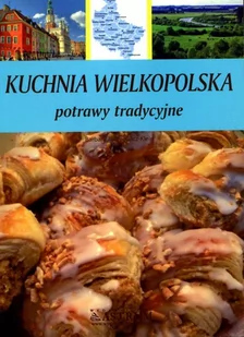 Astrum Kuchnia wielkopolska. Potrawy tradycyjne Barbara Jakimowicz-Klein - Kuchnia polska - miniaturka - grafika 1