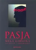 Książki o kulturze i sztuce - Pasja. Przewodnik po Filmie Mela Gibsona - miniaturka - grafika 1