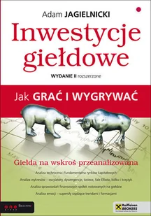 Inwestycje giełdowe. Jak grać i wygrywać - Finanse, księgowość, bankowość - miniaturka - grafika 1