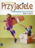 Podręczniki dla szkół podstawowych - zbiorowa Praca Szkolni przyjaciele. Matematyka. Ćwiczenia 1/1 - miniaturka - grafika 1