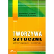 Chemia - Fosze Tworzywa sztuczne T.2 Polimery specjalne i inżyn. - miniaturka - grafika 1