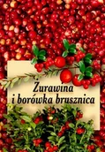 Poradniki hobbystyczne - Żurawina i borówka brusznica - miniaturka - grafika 1