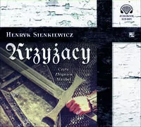 Aleksandria Krzyżacy Audiobook Henryk Sienkiewicz