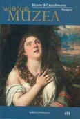 Książki o kulturze i sztuce - Museo Di Capodimonte Neapol. Wielkie Muzea - miniaturka - grafika 1