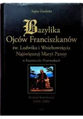 Książki o kulturze i sztuce - Bazylika Ojców Franciszkanów - miniaturka - grafika 1