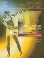 Książki medyczne - Urban & Partner Diagnostyka obrazowa - Układ moczowo-płciowy - Ronald J. Zagoria, William M. Mayo-Smith, Julia R. Fielding - miniaturka - grafika 1