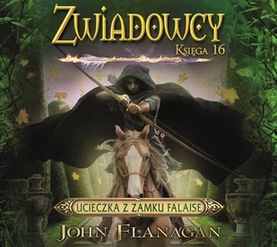 Ucieczka z zamku Falaise. Zwiadowcy. Tom 16 - Audiobooki dla dzieci i młodzieży - miniaturka - grafika 1