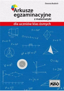 Niko Arkusze egzaminacyjne z matematyki dla uczniów klas ósmych Danuta Budzich - Podręczniki dla szkół podstawowych - miniaturka - grafika 2