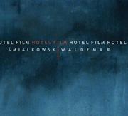 Waldemar Śmiałkowski Hotel Film