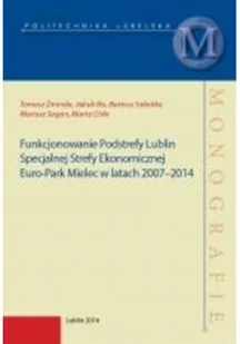 Funkcjonowanie podstrefy Lublin specjalnej strefy ekonomicznej ero park Mielec w latach 2007 2014 - Ekonomia - miniaturka - grafika 1