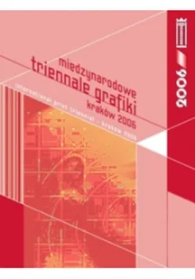 Międzynarodowe triennale grafiki Kraków 2006 - Książki o kulturze i sztuce - miniaturka - grafika 1