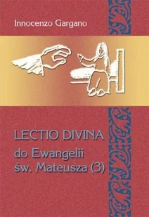 DEHON Gargano Innocenzo Lectio Divina Do Ewangelii Św Mateusza 3 - Religia i religioznawstwo - miniaturka - grafika 2