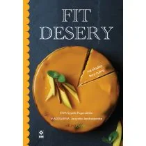 Fit desery. Na słodko bez cukru - Ciasta, desery, wypieki - miniaturka - grafika 1