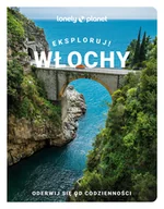 Przewodniki - Włochy Eksploruj! lonely planet - miniaturka - grafika 1