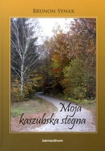 Moja kaszubska stegna - Biografie i autobiografie - miniaturka - grafika 1