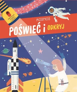 Poświeć i odkryj. Kosmos - Baśnie, bajki, legendy - miniaturka - grafika 1