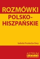 Rozmówki - Rozmówki Polsko - Hiszpańskie - Izabela Prostecka-Siwy - książka - miniaturka - grafika 1