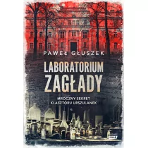 Laboratorium zagłady Mroczny sekret klasztoru Urszulanek - Historia świata - miniaturka - grafika 1