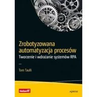 Podstawy obsługi komputera - Zrobotyzowana automatyzacja procesów. Tworzenie... - miniaturka - grafika 1