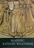 Książki o kulturze i sztuce - Skarbiec Katedry Wileńskiej - miniaturka - grafika 1
