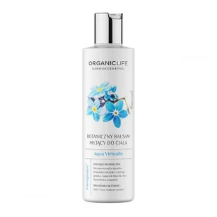 Organic Life Botaniczny balsam myjący do ciała Aqua Virtualle Life - Kosmetyki do kąpieli - miniaturka - grafika 1