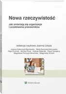 Zarządzanie - Wolters Kluwer Nowa rzeczywistość Jak zmieniają się organizacje i oczekiwania pracowników - miniaturka - grafika 1