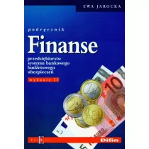 Difin Finanse przedsiębiorstw systemu bankowego budżetowego ubezpieczeń Podręcznik - Ewa Jarocka