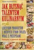 Książki kucharskie - Jak Błysnąć Talentem Kulinarnym - miniaturka - grafika 1
