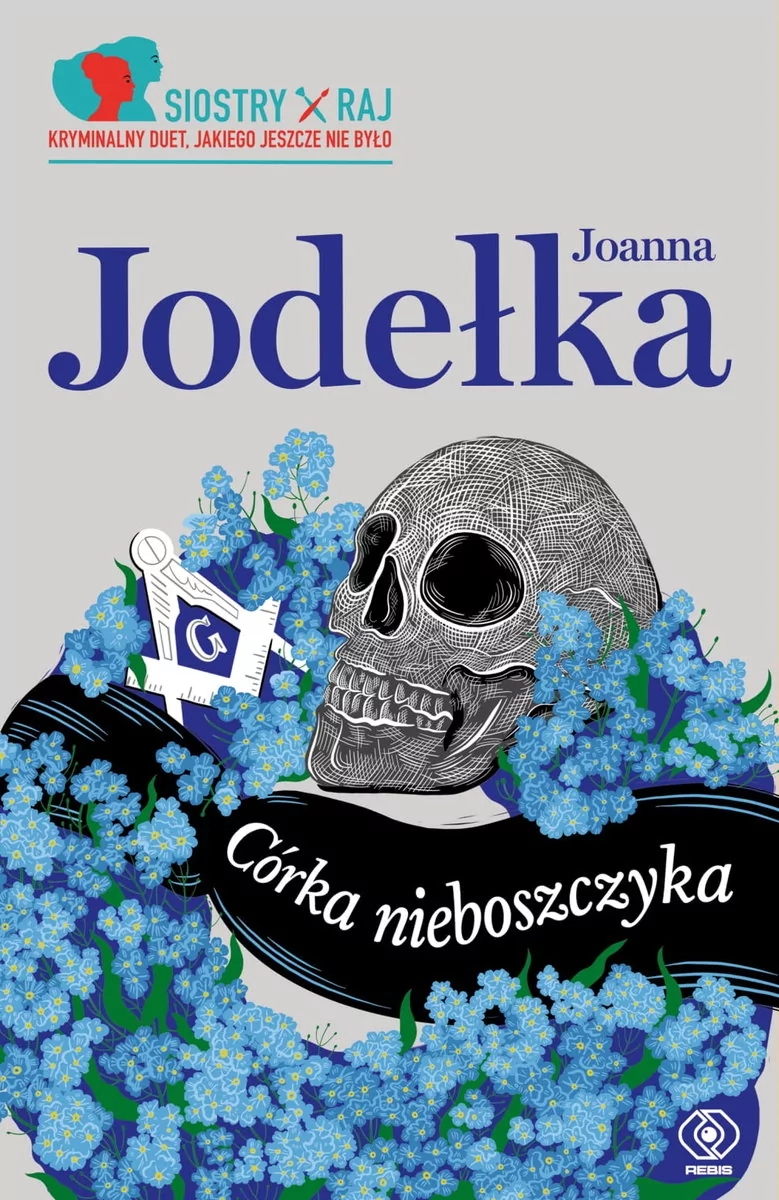 REBIS Siostry Raj Tom 1 Córka nieboszczyka - Joanna Jodełka