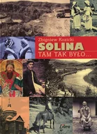 Historia Polski - Solina. Tam tak było... - miniaturka - grafika 1