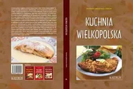 Książki kucharskie - Kuchnia wielkopolska - Barbara Jakimowicz Klein - miniaturka - grafika 1