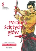 Komiksy dla młodzieży - Poranek ściętych głów 8 - Kazuo Koike, Gōseki Kojima - książka - miniaturka - grafika 1