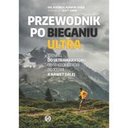 Sport i wypoczynek - Buk Rower Przewodnik po bieganiu ultra - Koerner Hal, Chase Adam W. - miniaturka - grafika 1