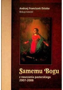 Samemu Bogu - Religia i religioznawstwo - miniaturka - grafika 1