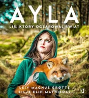 Felietony i reportaże - Ayla. Lis, który oczarował świat - miniaturka - grafika 1