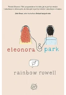 Rowell Rainbow Eleonora i park - mamy na stanie, wyślemy natychmiast - Literatura popularno naukowa dla młodzieży - miniaturka - grafika 2