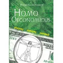 Homo Oeconomicus. Aforyzmy, maksymy, sentencje - Kostecki Michał Maciej - Aforyzmy i sentencje - miniaturka - grafika 2