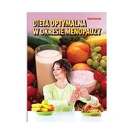 Poradniki hobbystyczne - Dieta optymalna w okresie menopauzy - Emila Gierada - miniaturka - grafika 1