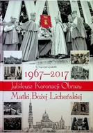 Religia i religioznawstwo - Jubileusz koronacji obrazu matki bożej licheńskiej - miniaturka - grafika 1
