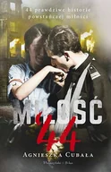 Biografie i autobiografie - Miłość'44. 44 prawdziwe historie powstańczej... - miniaturka - grafika 1