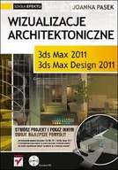 Grafika i DTP - Wizualizacje architektoniczne. 3ds Max 2011 i 3ds Max Design 2011. Szkoła efektu - miniaturka - grafika 1