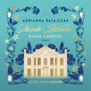 Nuvole bianche. Białe chmury. Tom 1 Adrianna Ratajczak - Audiobooki - literatura popularnonaukowa Nuvole bianche. Białe chmury. Tom 1 Adrianna Ratajczak - Audiobooki - literatura popularnonaukowa - miniaturka - grafika 1